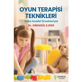 Bambuk Yayınevi Oyun Terapisi Teknikleri