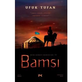 Bamsı - Dede Korkut Romanları 1 - Ufuk Tufan