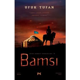 Bamsı - Dede Korkut Romanları 1 - Ufuk Tufan
