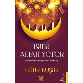Bana Allah Yeter - Uğur Koşar
