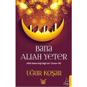 Bana Allah Yeter - Uğur Koşar