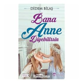 Bana Anne Diyebilirsin - Didem Bilaş