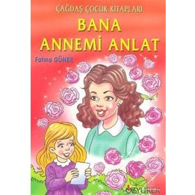 Bana Annemi Anlat - Fatma Güner