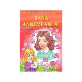 Bana Annemi Anlat - Fatma Güner