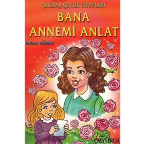 Bana Annemi Anlat - Fatma Güner