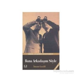 BANA ARKADAŞINI SÖYLE - İMAM-I GAZALI