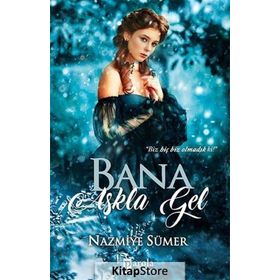 Bana Aşkla Gel - Nazmiye Sümer