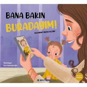 Bana Bakın Buradayım! - Multibem Yayınları