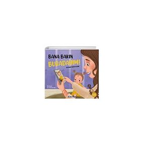 Bana Bakın Buradayım! - Multibem Yayınları