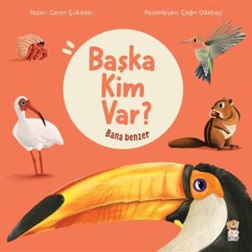Bana Benzer - Başka Kim Var Sincap Kitap