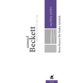 Bana Benzer Bir Başka Aylaklık-Seçilmiş Şiirler - Samuel Buckett