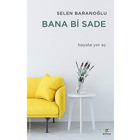 Bana Bi Sade - Selen Baranoğlu