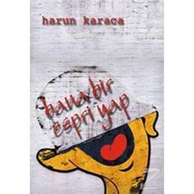 BANA BIR ESPRI YAP - HARUN KARACA