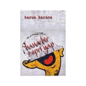 BANA BIR ESPRI YAP - HARUN KARACA