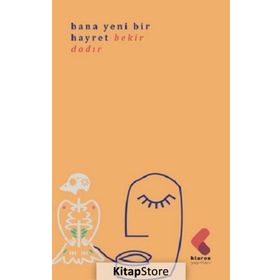 Bana Bir Hayret - Bekir Dadır