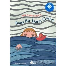 Bana Bir İşaret Göster - Ann Clare Lezotte