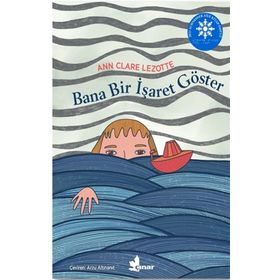 Bana Bir İşaret Göster - Ann Clare Lezotte