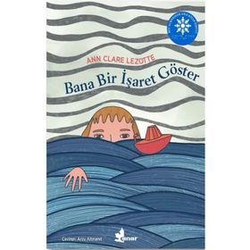 Bana Bir İşaret Göster - Ann Clare Lezotte