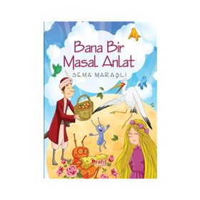 BANA BIR MASAL ANLAT - SEMA MARAŞLI (ISBN:9786051180557)