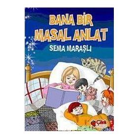 BANA BIR MASAL ANLAT - SEMA MARAŞLI