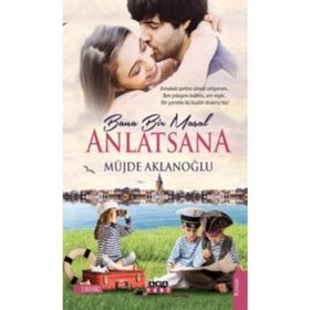 Bana Bir Masal Anlatsana - Müjde Aklanoğlu