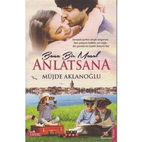 Bana Bir Masal Anlatsana - Müjde Aklanoğlu