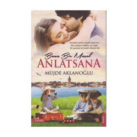 Bana Bir Masal Anlatsana - Müjde Aklanoğlu