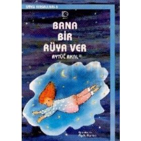 BANA BIR RÜYA VER - AYTÜL AKAL