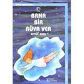 Bana Bir Rüya Ver-Uyku Masalları 3 - Aytül Akal