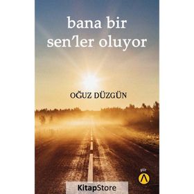 Bana Bir Sen’ler Oluyor - Oğuz Düzgün