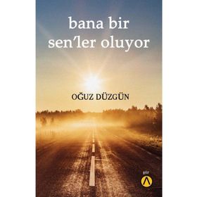 Bana Bir Sen’ler Oluyor - Oğuz Düzgün