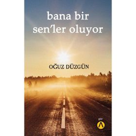 Bana Bir Sen’ler Oluyor - Oğuz Düzgün