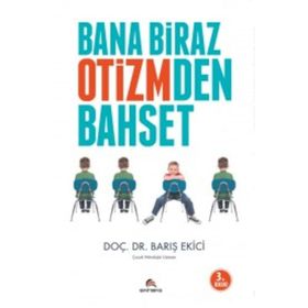 Bana Biraz Otizmden Bahset - Barış Ekici