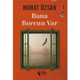 Bana Borcun Var - Murat Özsan - Doğan Solibri Yayınları