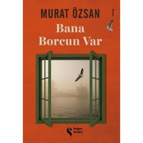 Bana Borcun Var - Murat Özsan - Doğan Solibri Yayınları