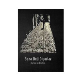 Bana Deli Diyorlar - Serkan Tutal