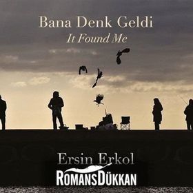 Bana Denk Geldi - Ersin Erkol