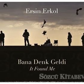 Bana Denk Geldi - Ersin Erkol