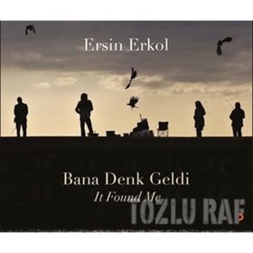 Bana Denk Geldi - Ersin Erkol