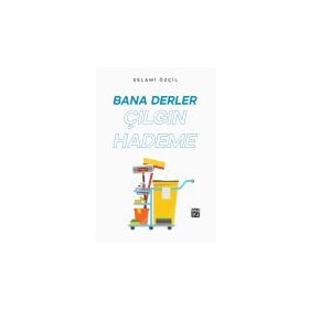 Bana Derler Çılgın Hademe - Selami Ozcil