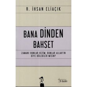 BANA DINDEN BAHSET - RECEP İHSAN ELİAÇIK
