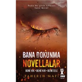 Bana Dokunma Novellalar - Tahereh Mafi