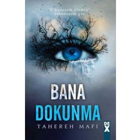 Bana Dokunma - Tahereh Mafi