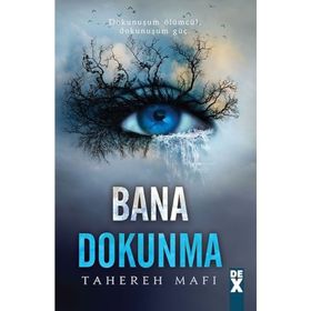 Bana Dokunma - Tahereh Mafi