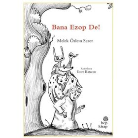 Bana Ezop De! - Melek Özlem Sezer