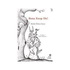 Bana Ezop De! - Melek Özlem Sezer