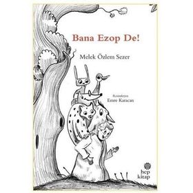 Bana Ezop De! - Melek Özlem Sezer