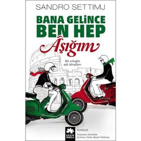 Bana Gelince Ben Hep Aşığım - Sandro Settimj