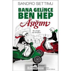 Bana Gelince Ben Hep Aşığım - Sandro Settimj