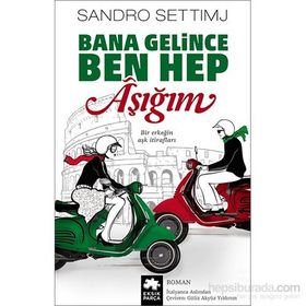 Bana Gelince Ben Hep Aşığım - Sandro Settimj